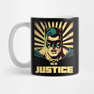 Call me justice Mug